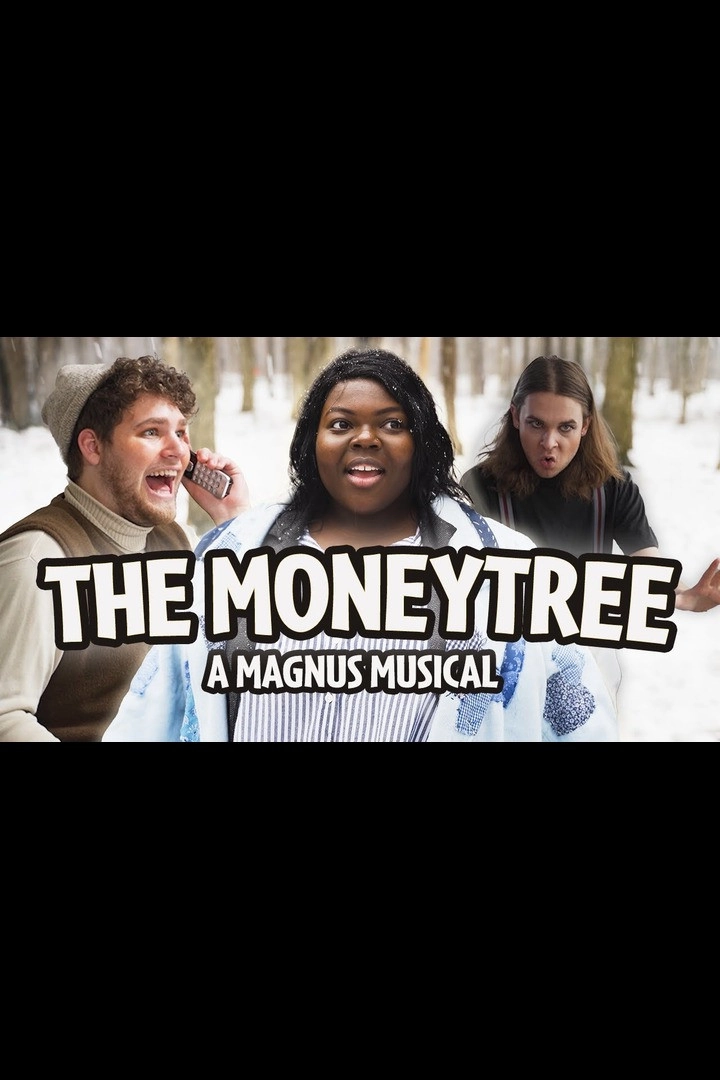 The Moneytree: A Magnus Musical