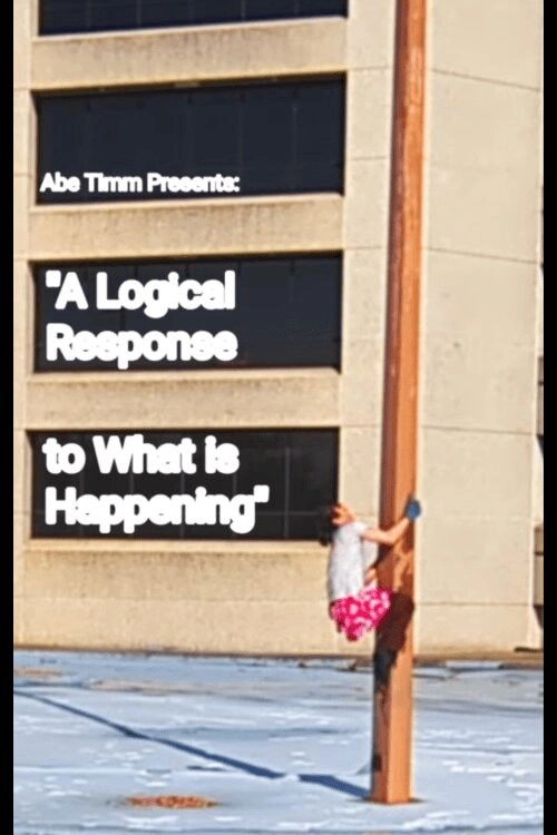 A Logical Response to What is Happening