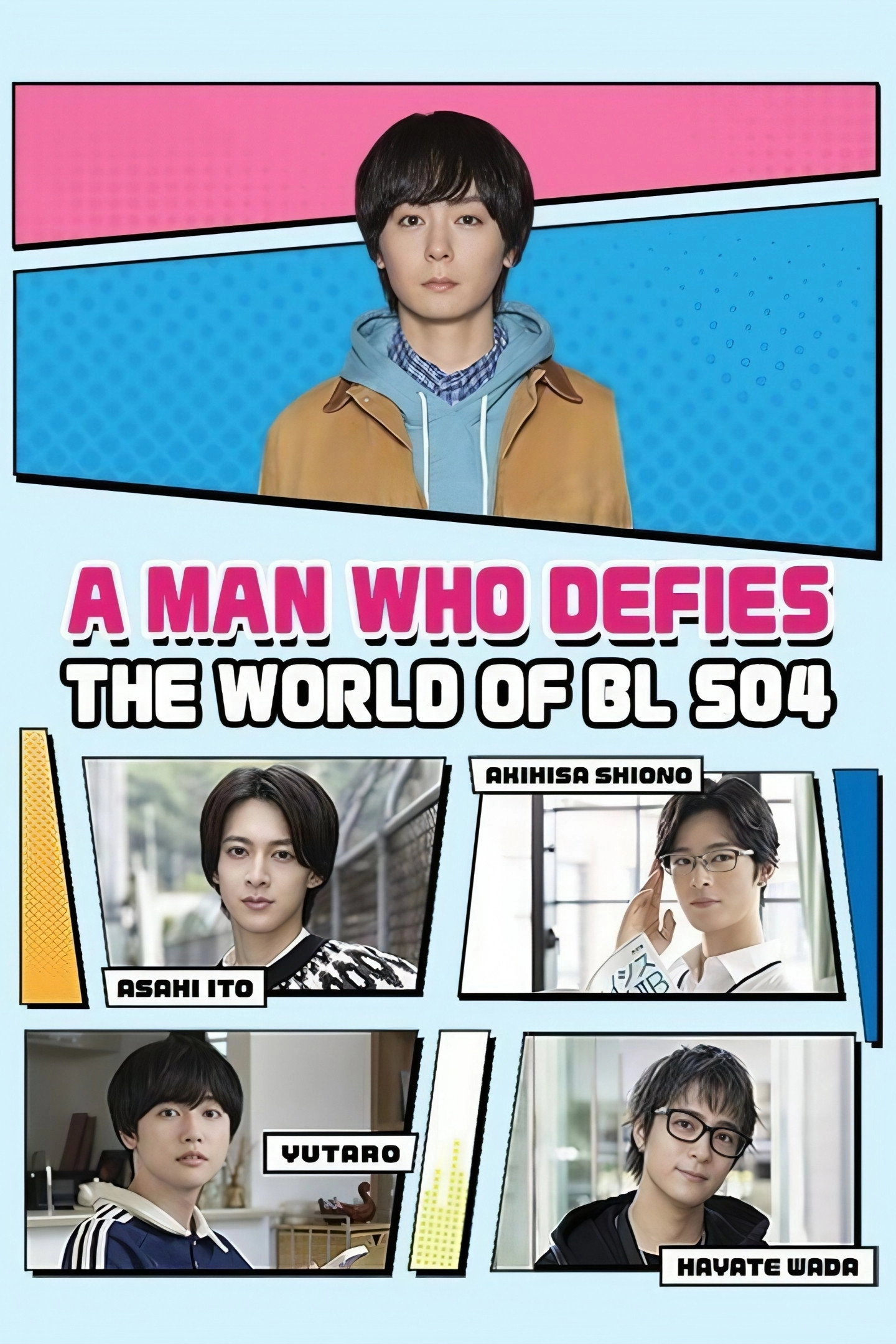 A Man Who Defies the World of BL