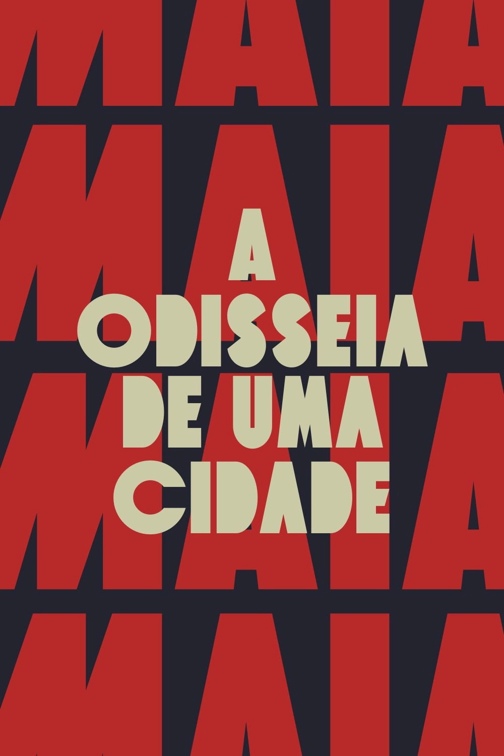Maia: The Odyssey of a City