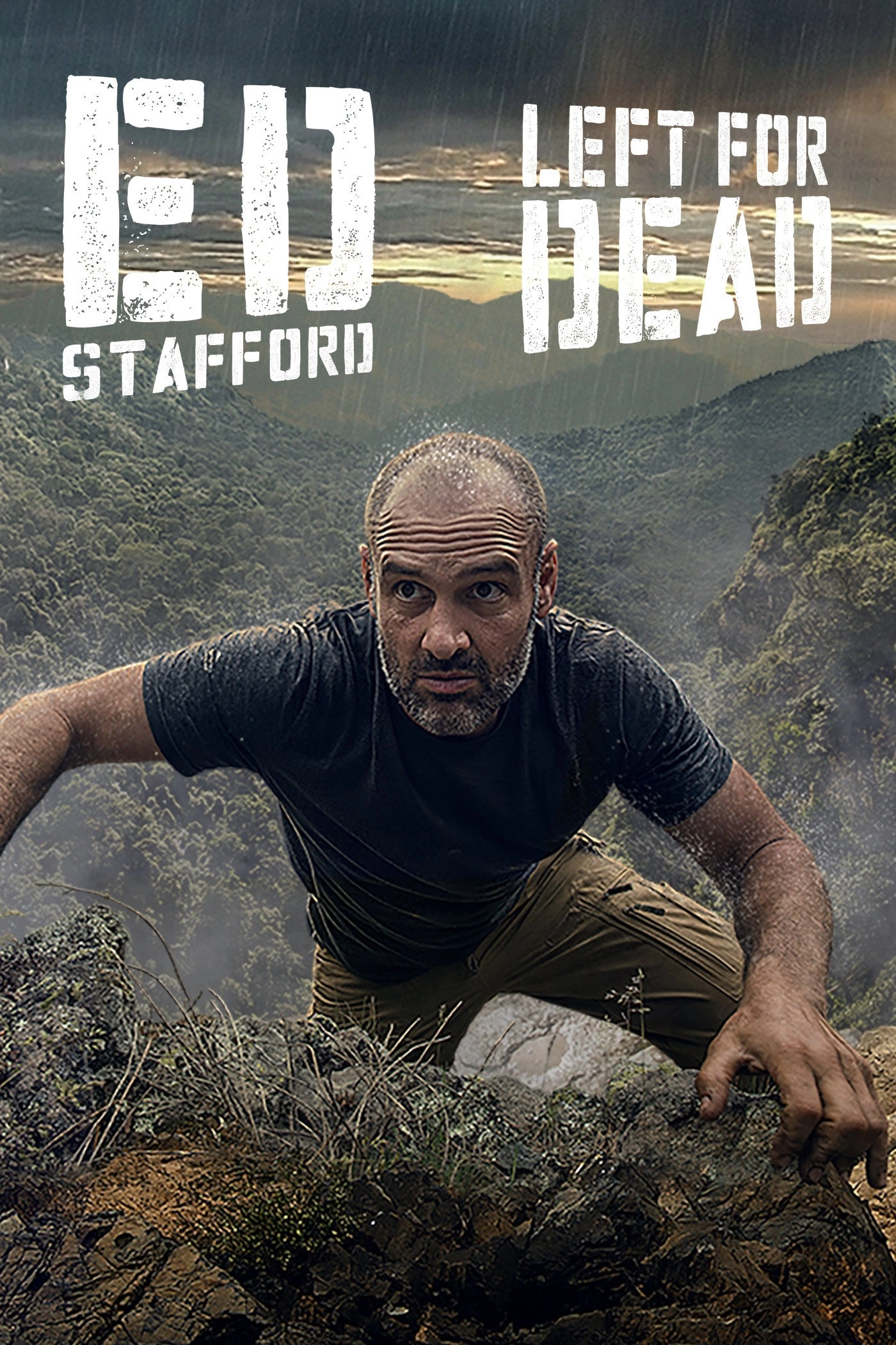Ed Stafford: Left For Dead