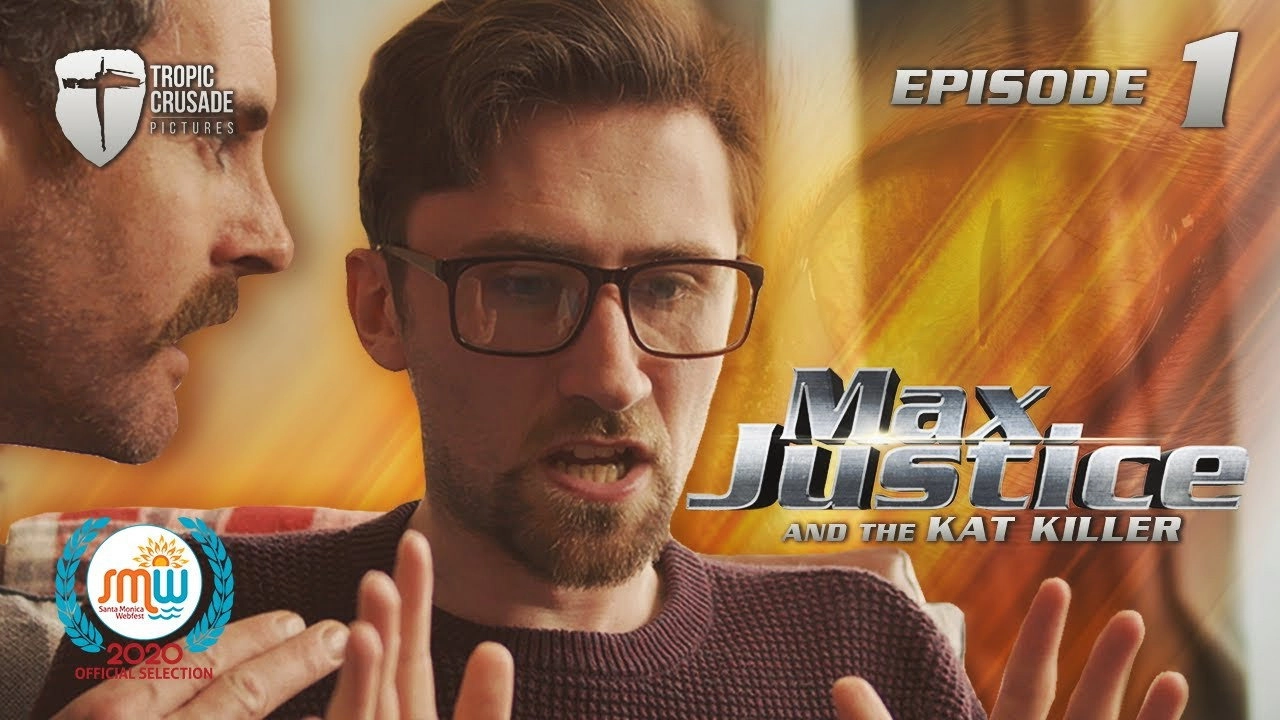 Max Justice: The Web Series