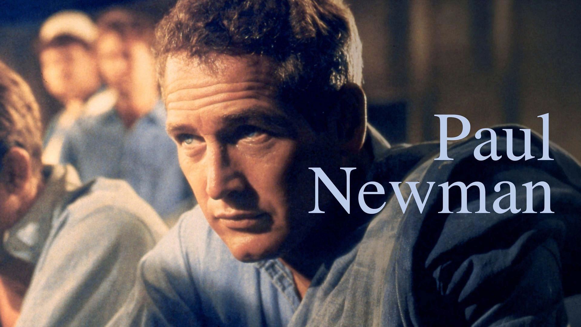 Paul Newman: The Restless