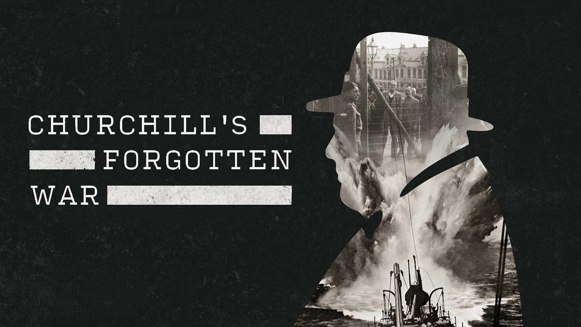Churchill’s Forgotten War