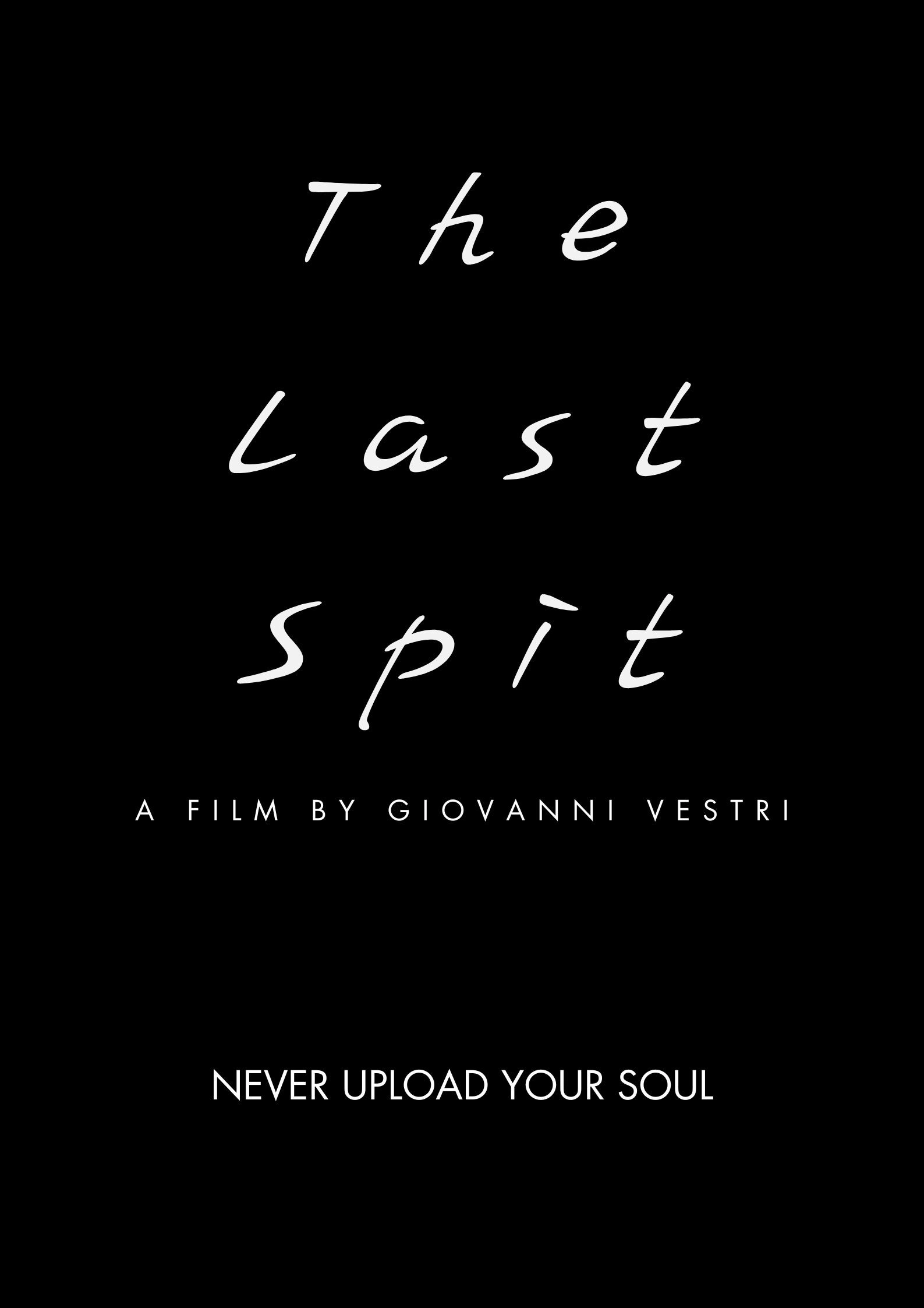 The last spit