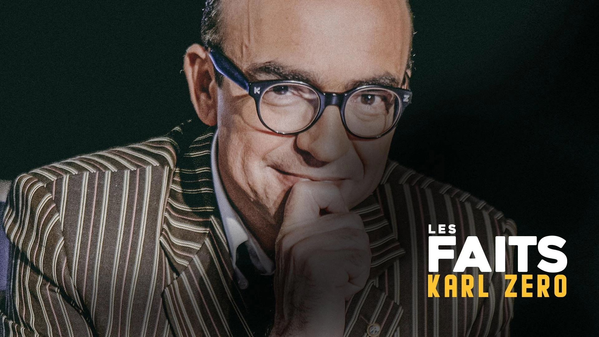 Les faits Karl Zéro-Les dossiers Karl Zéro