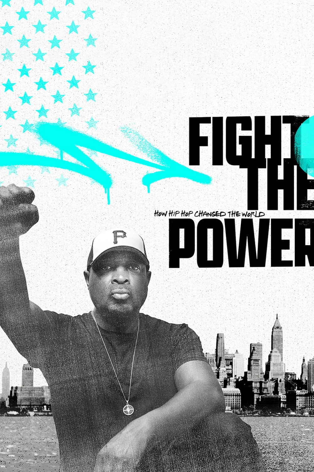 Fight the Power: How Hip Hop Changed the World