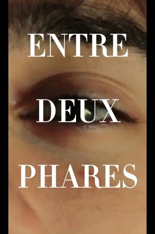 ENTRE DEUX PHARES