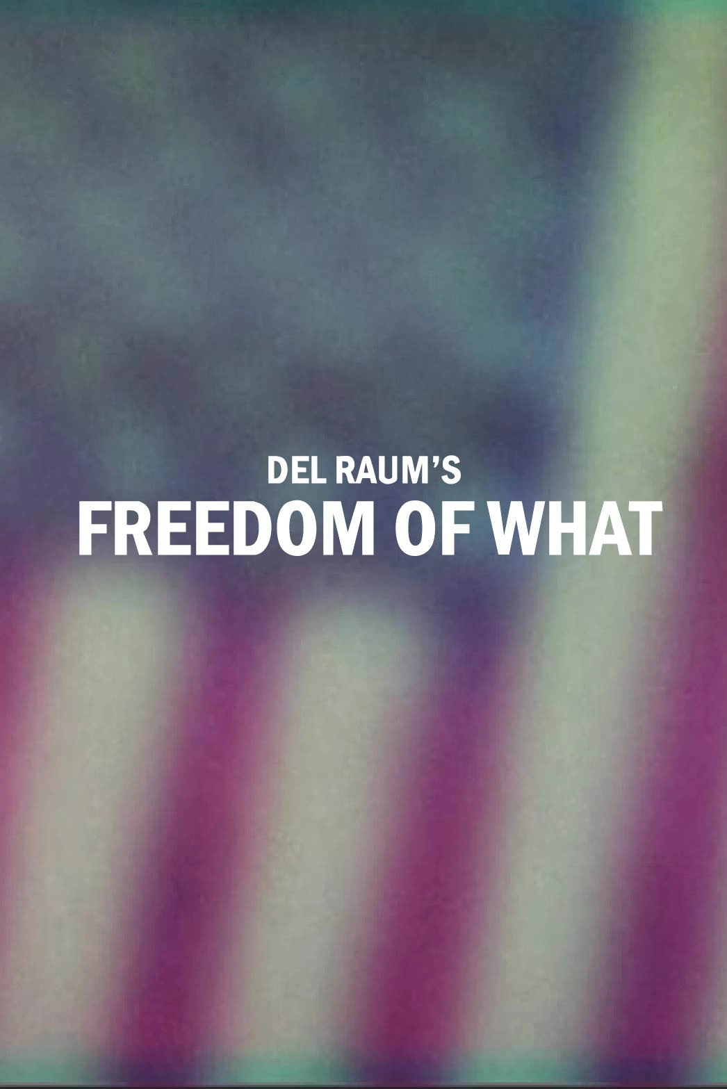 Freedom of What