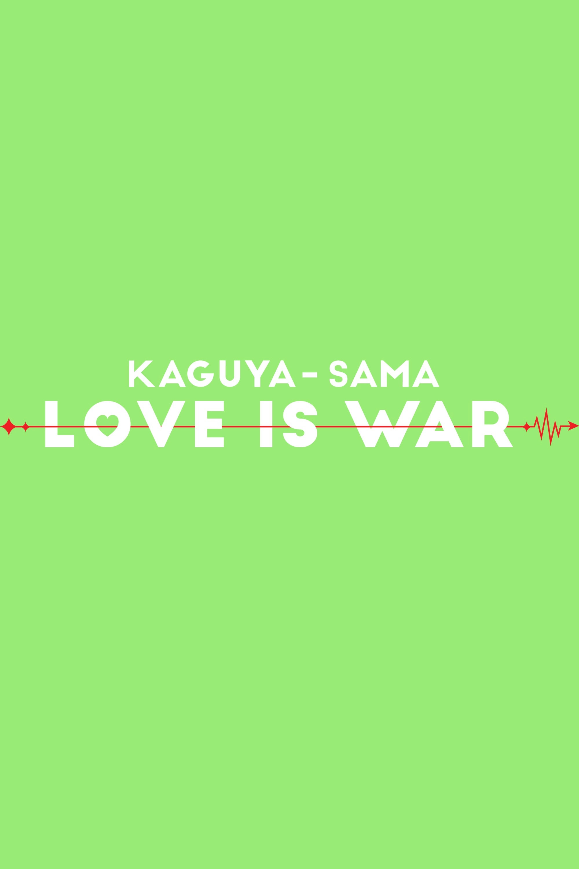 Kaguya-sama: Love Is War