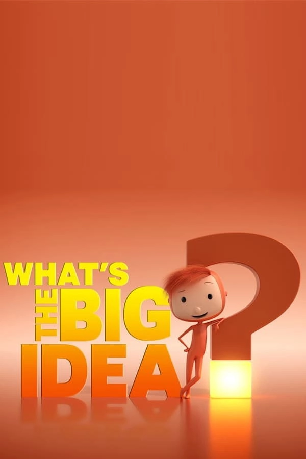 What's the Big Idea?