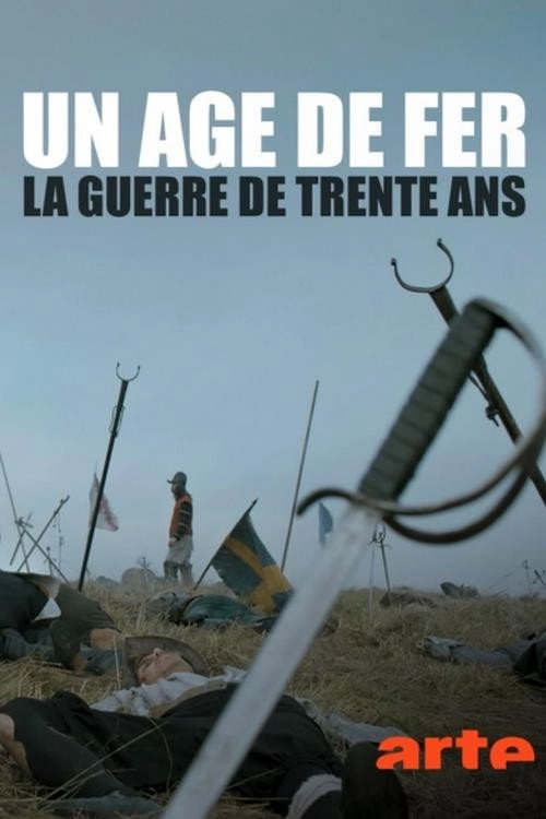 Thirty Years' War: The Age Of Iron