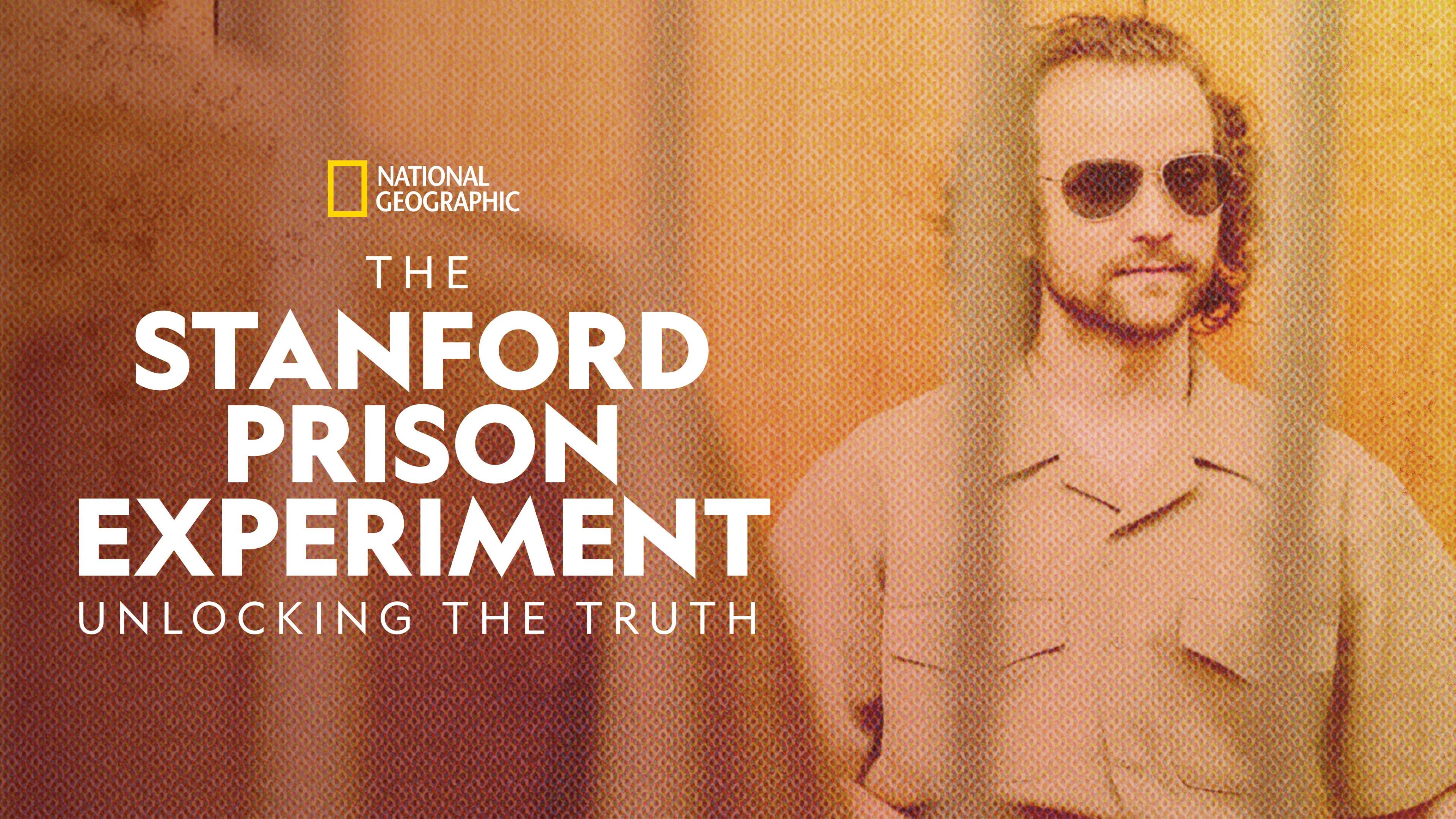 The Stanford Prison Experiment: Unlocking the Truth
