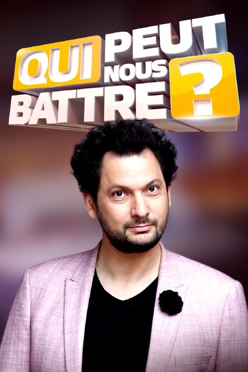 Qui peut nous battre ?