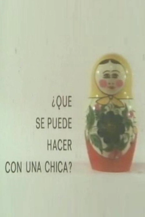 ¿Qué se puede hacer con una chica?