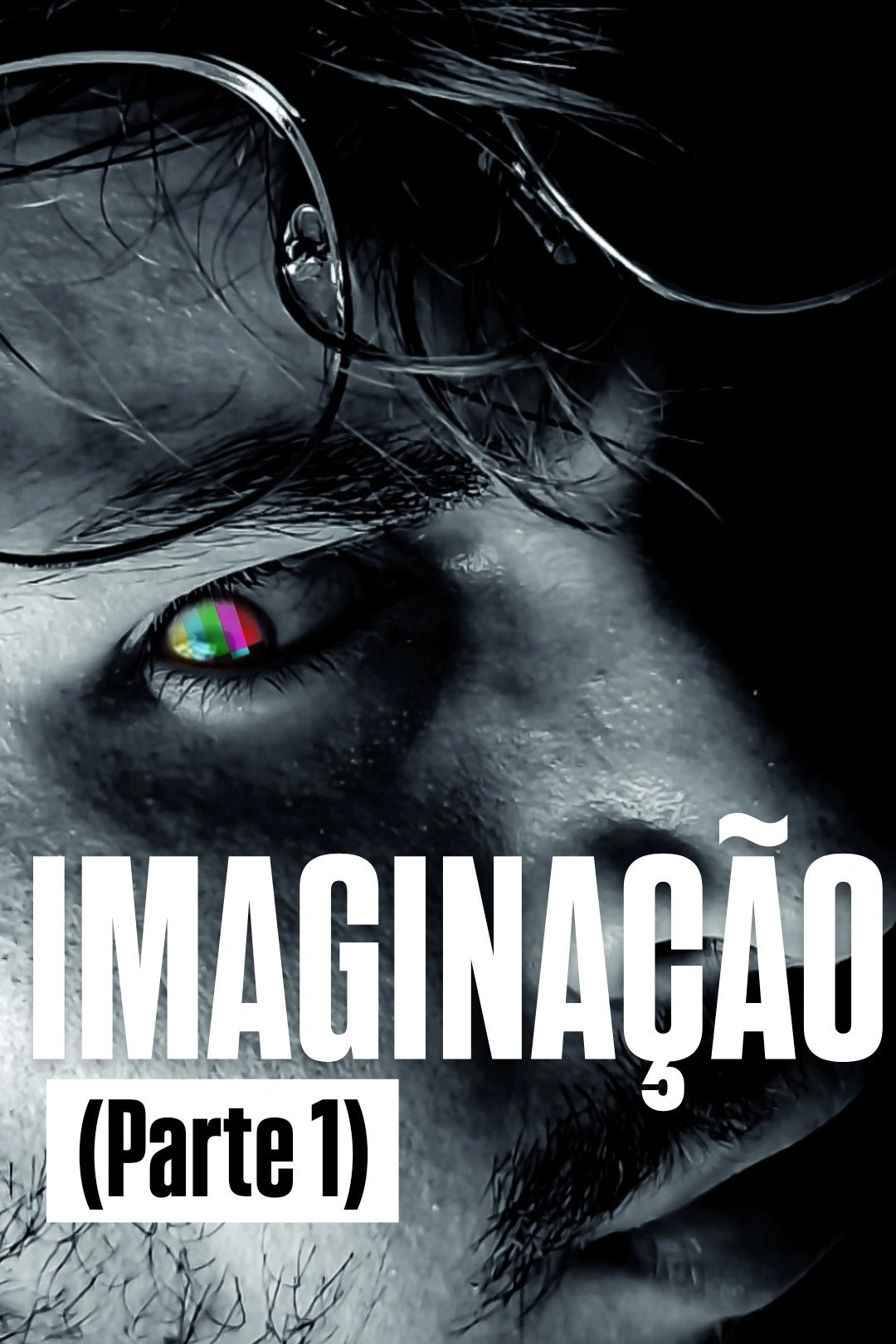 IMAGINAÇÃO. (Parte 1)