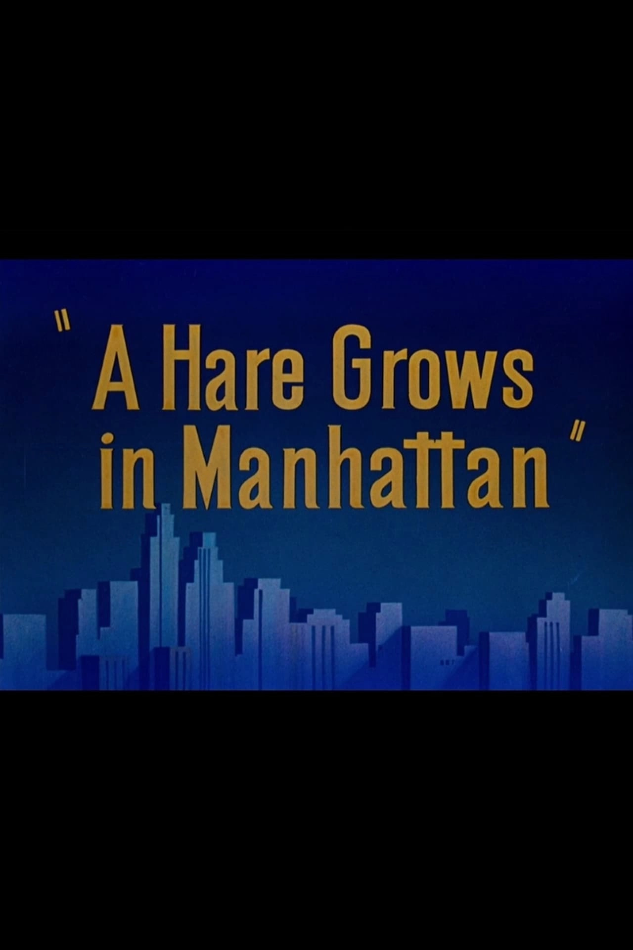 A Hare Grows in Manhattan