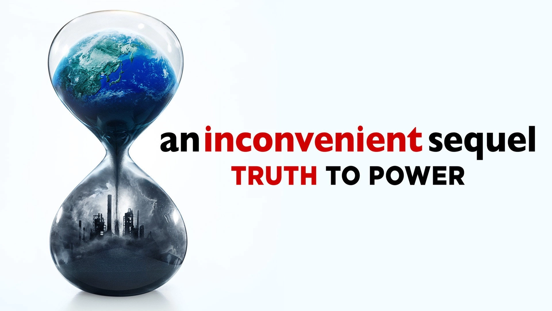 An Inconvenient Sequel: Truth to Power