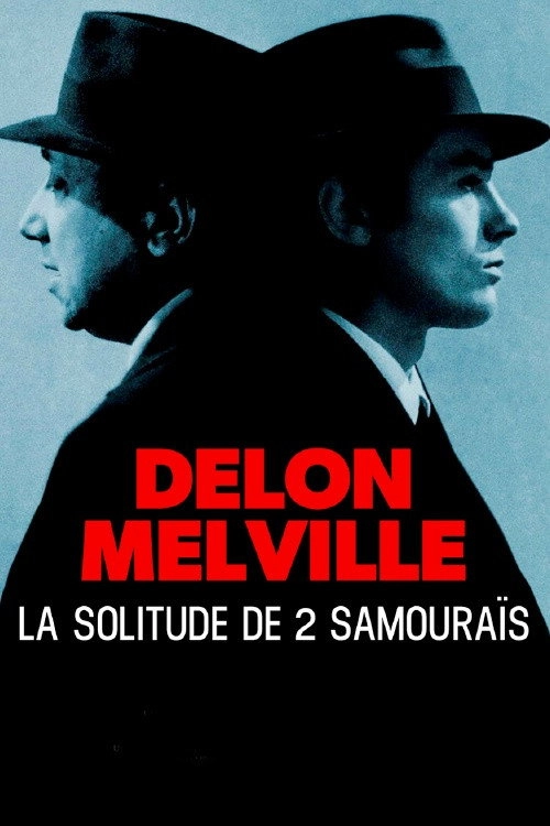 Delon-Melville, la solitude de deux samouraïs
