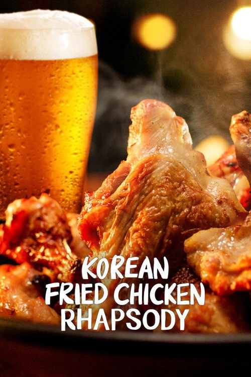 Korean Fried Chicken Rhapsody