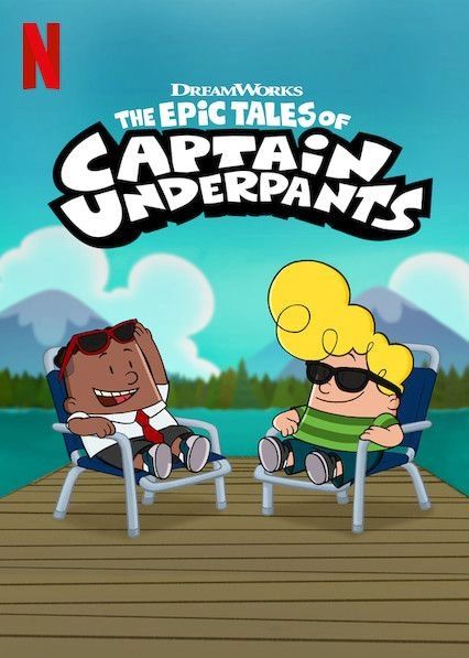 The Epic Tales of Captain Underpants