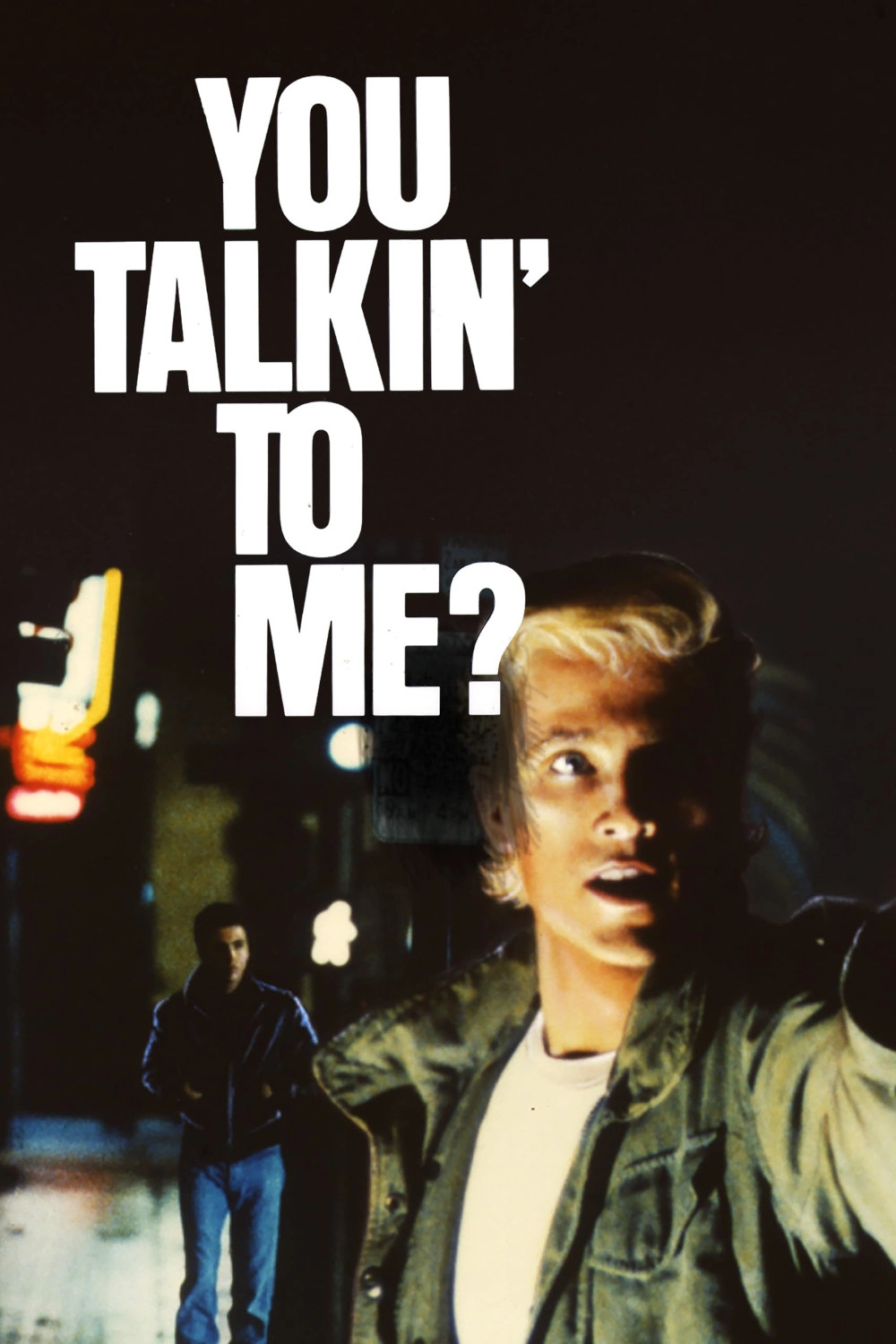 You Talkin' to Me?