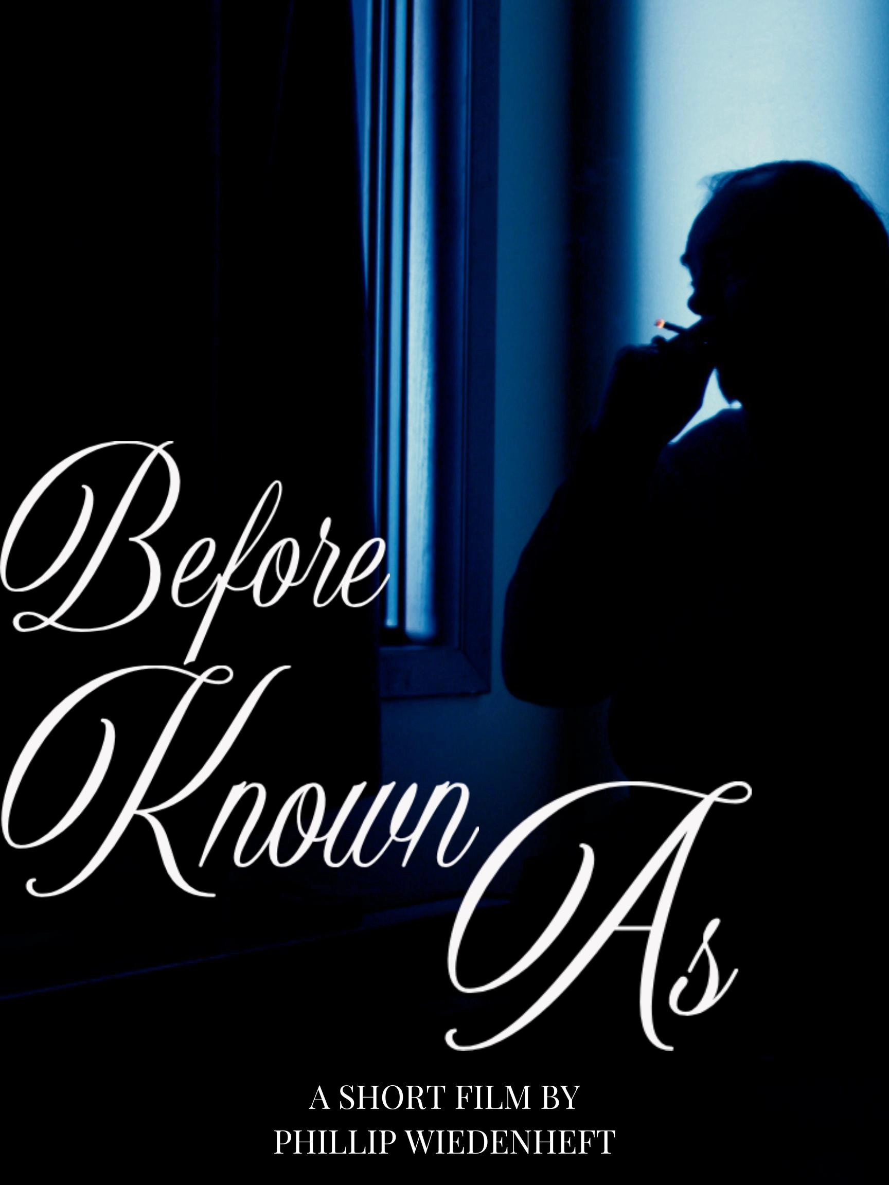 Before Known As
