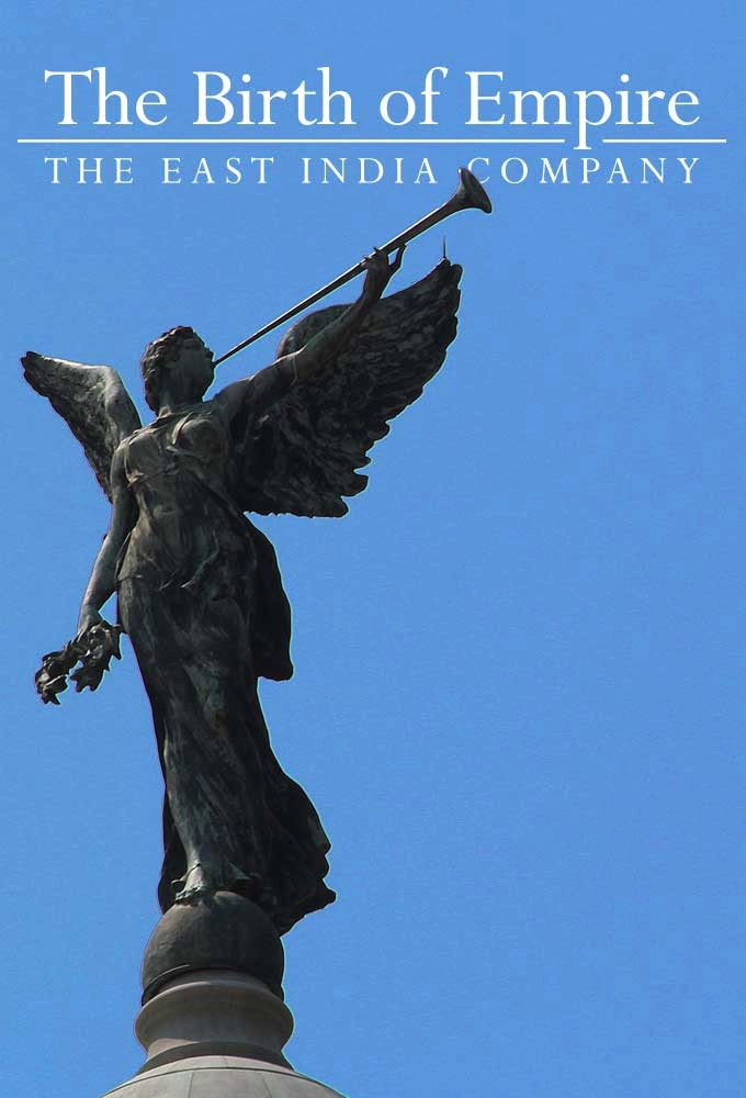 The Birth of Empire: The East India Company