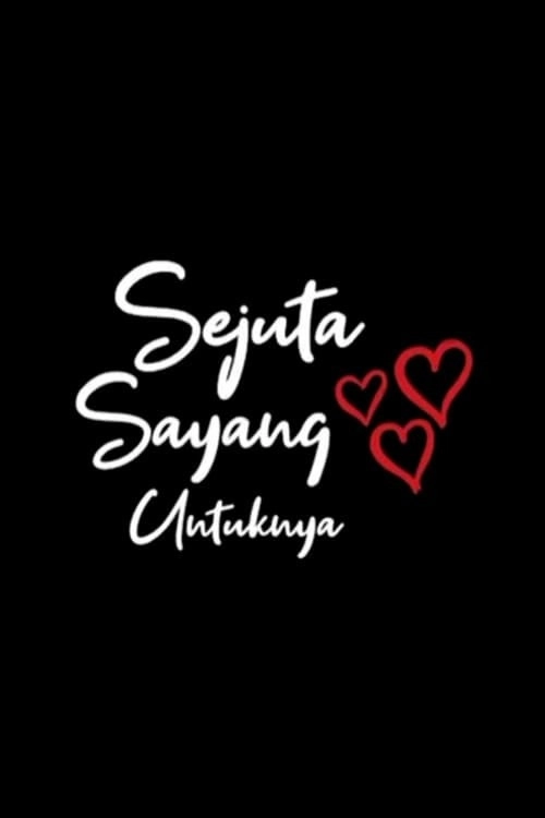 Sejuta Sayang Untuknya