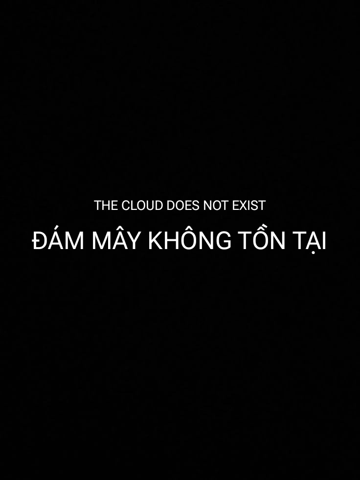 The Cloud Does Not Exist