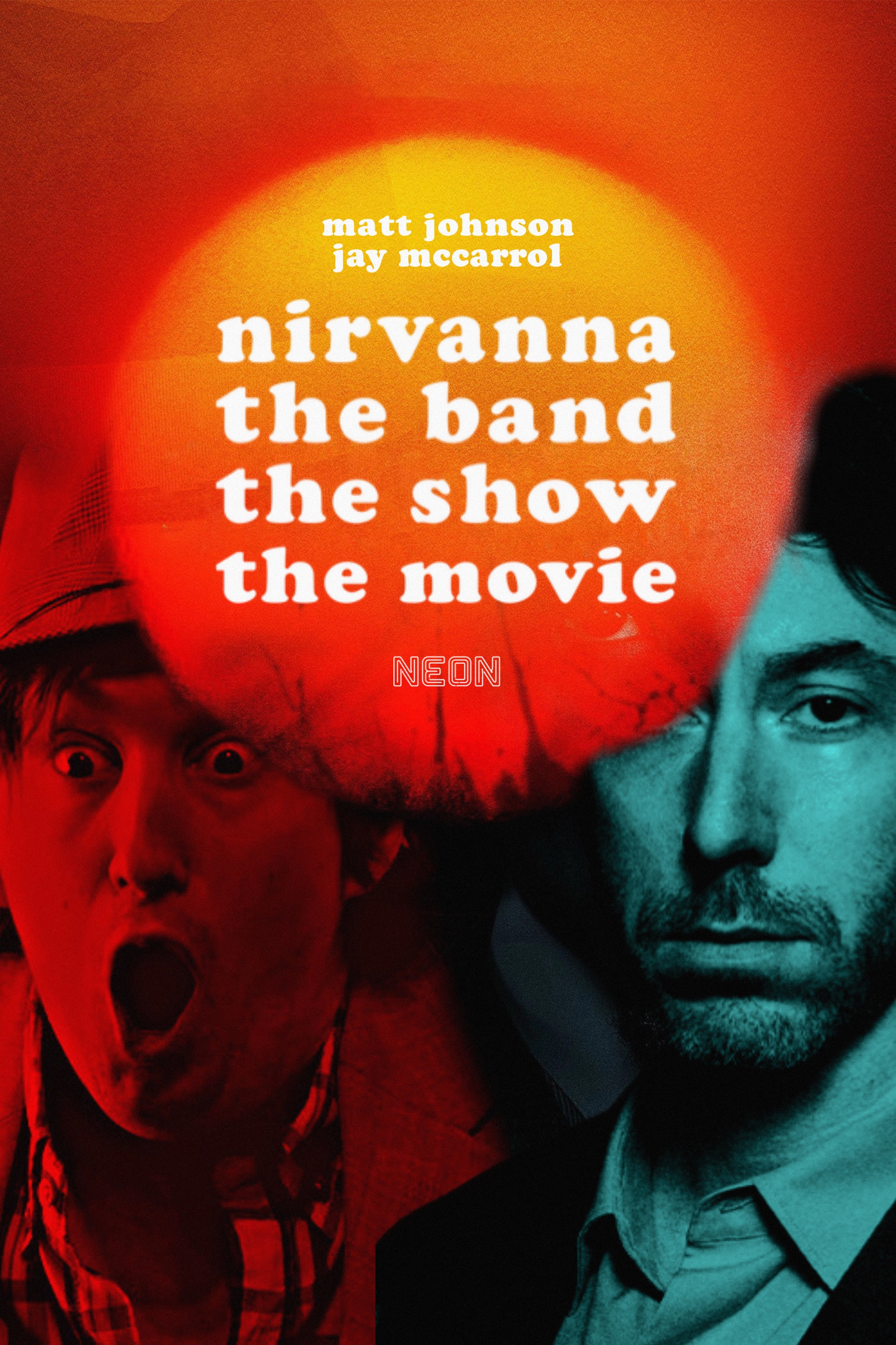 Nirvanna the Band the Show the Movie