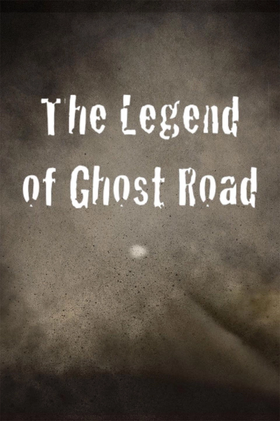 The Legend of Ghost Road