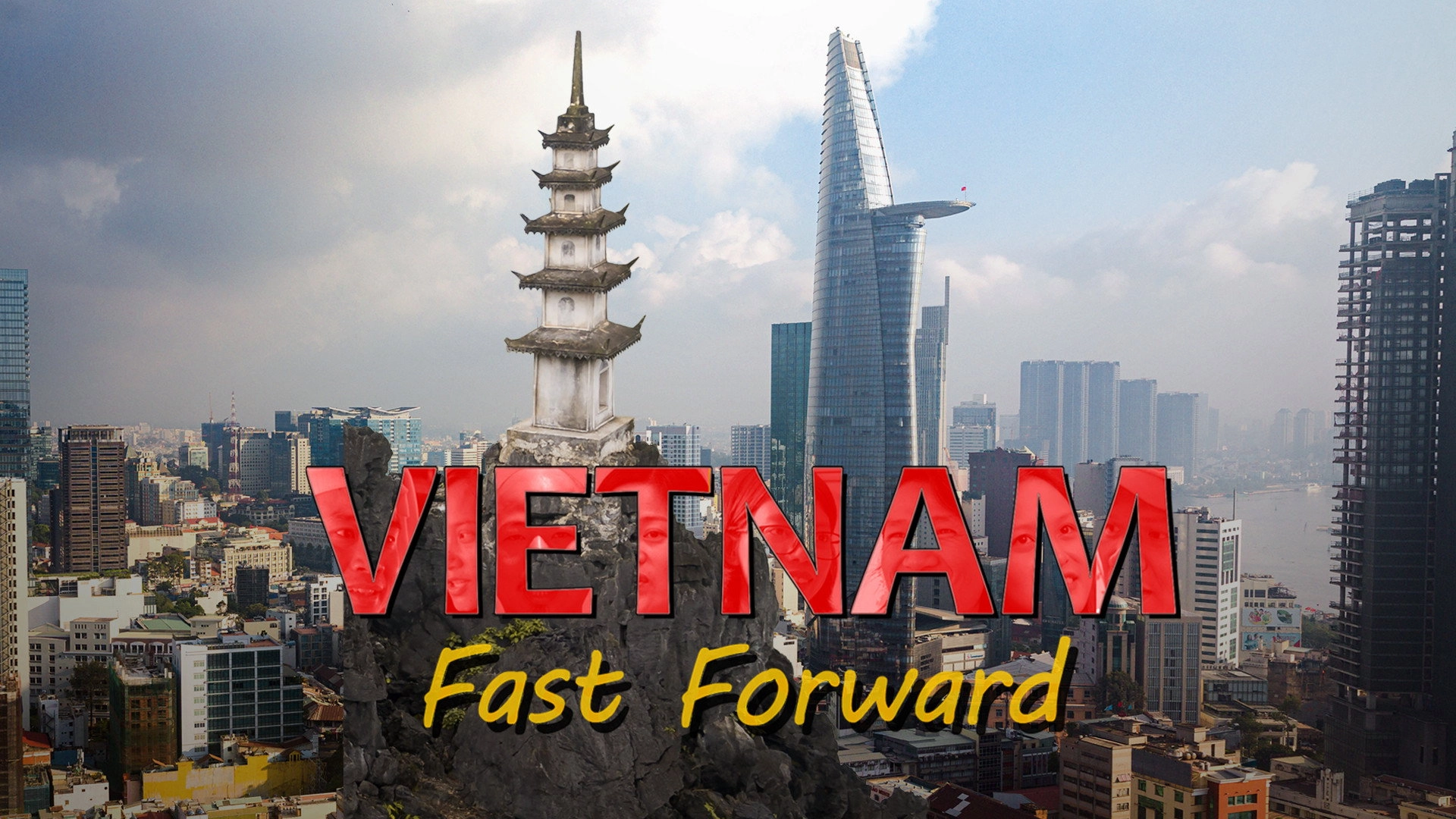 Vietnam: Fast Forward