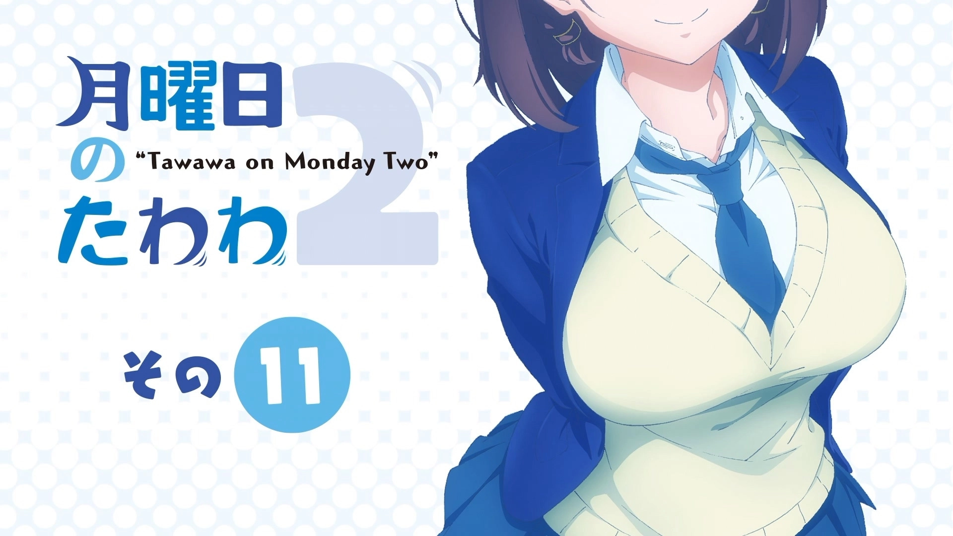 Tawawa on Monday