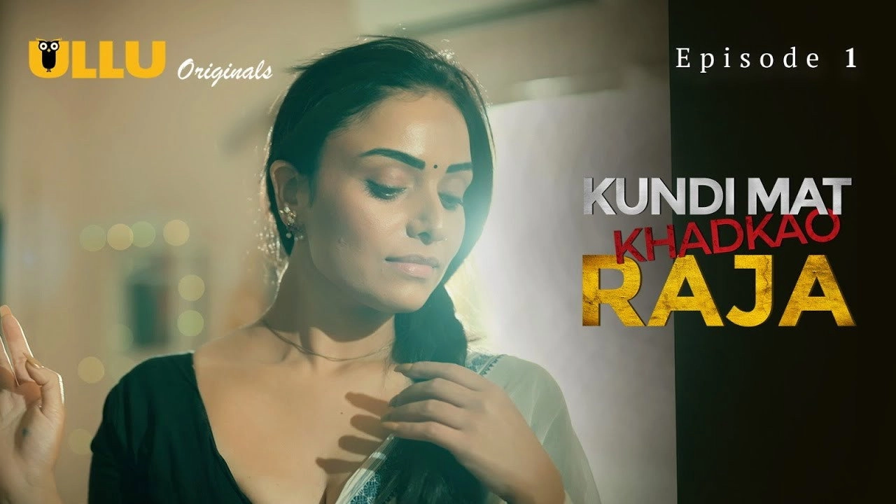 Kundi Mat Khadkao Raja