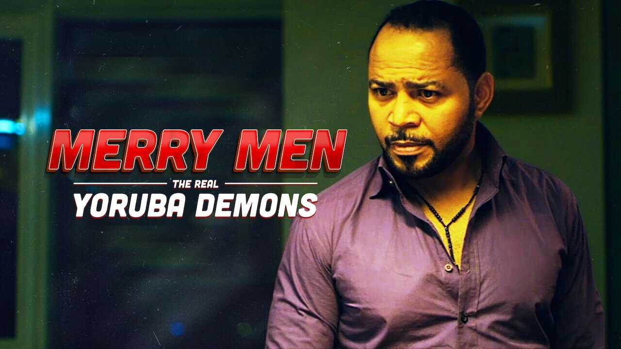 Merry Men: The Real Yoruba Demons