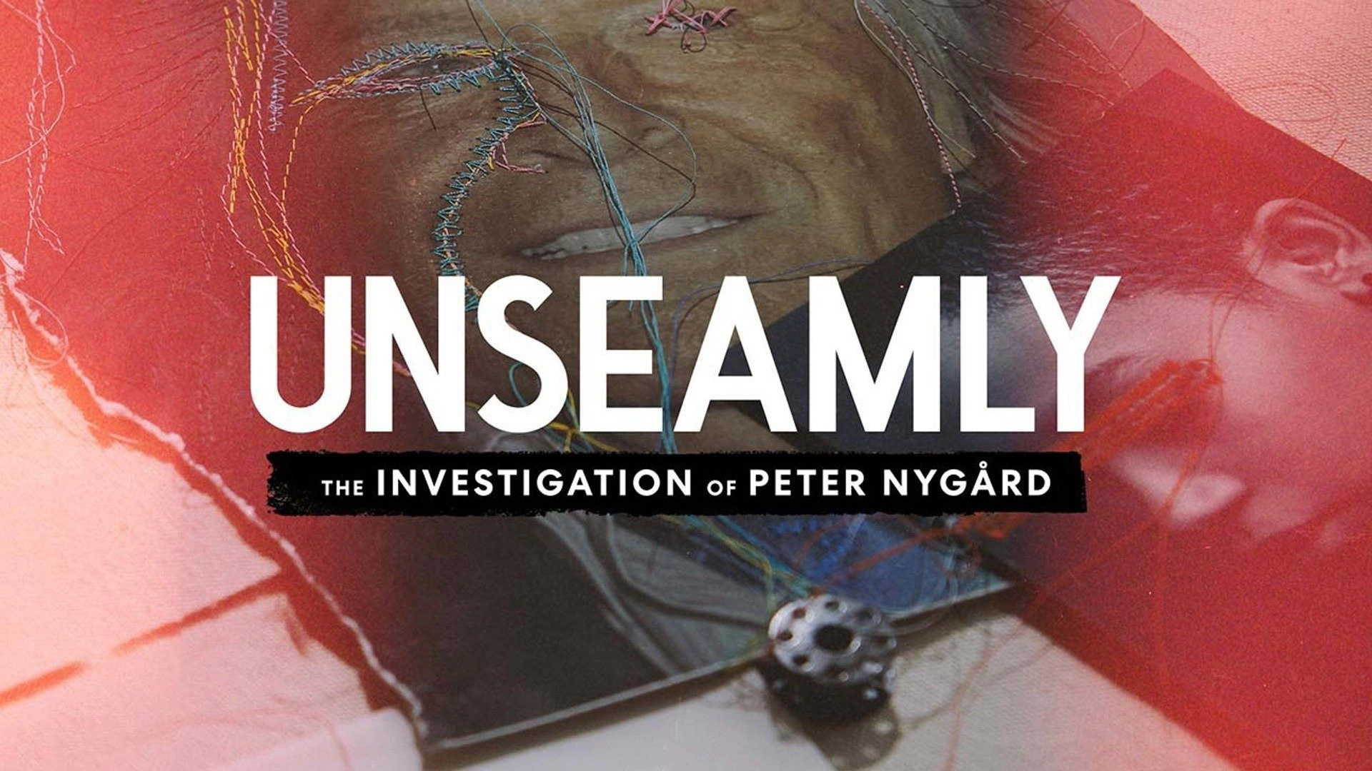 Unseamly: The Investigation of Peter Nygård