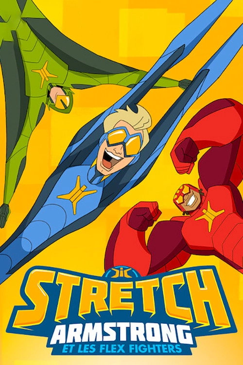 Stretch Armstrong & the Flex Fighters