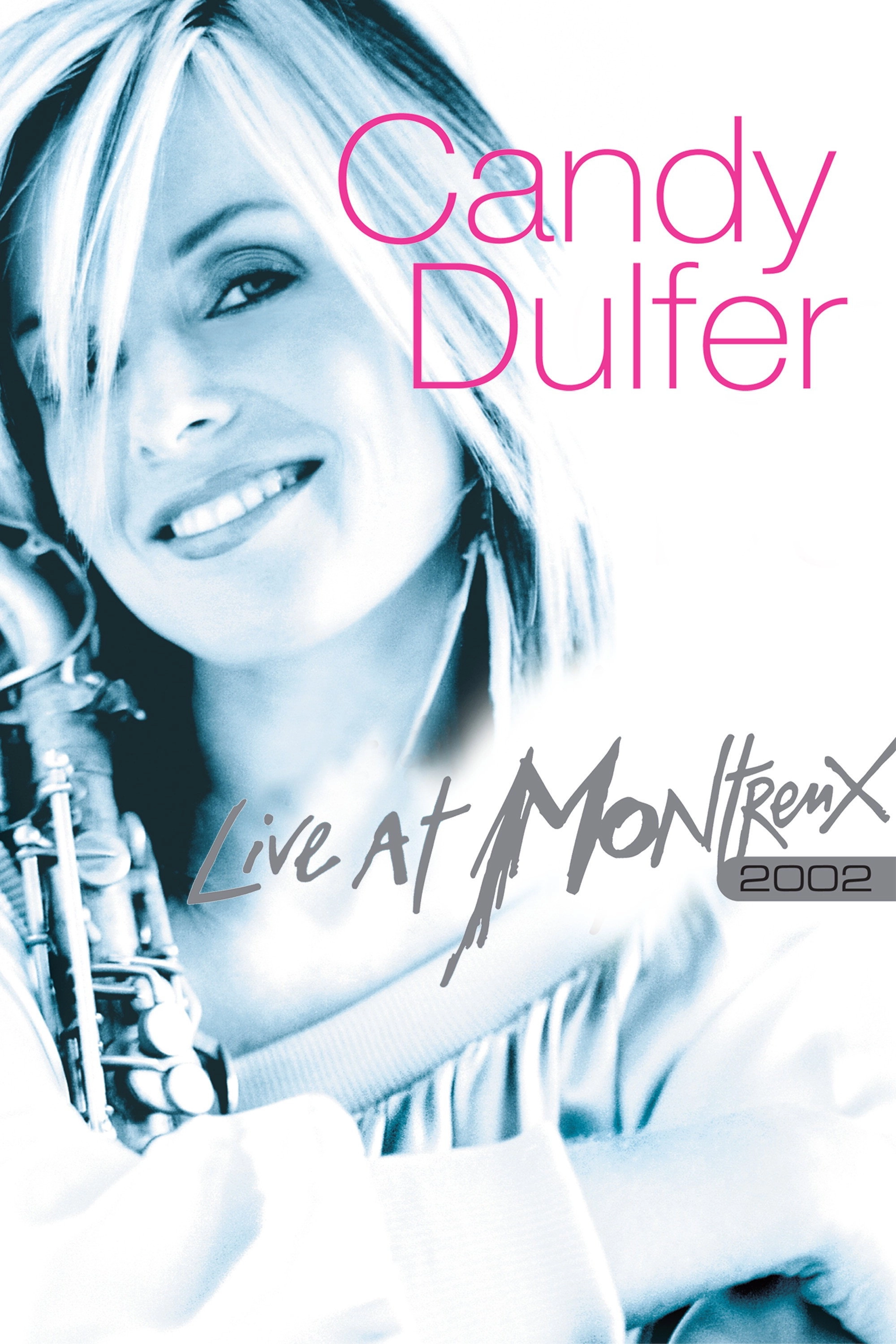 Candy Dulfer - Live At Montreux