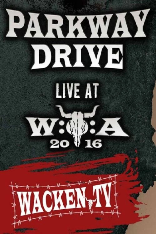 Parkway Drive - Wacken Open Air