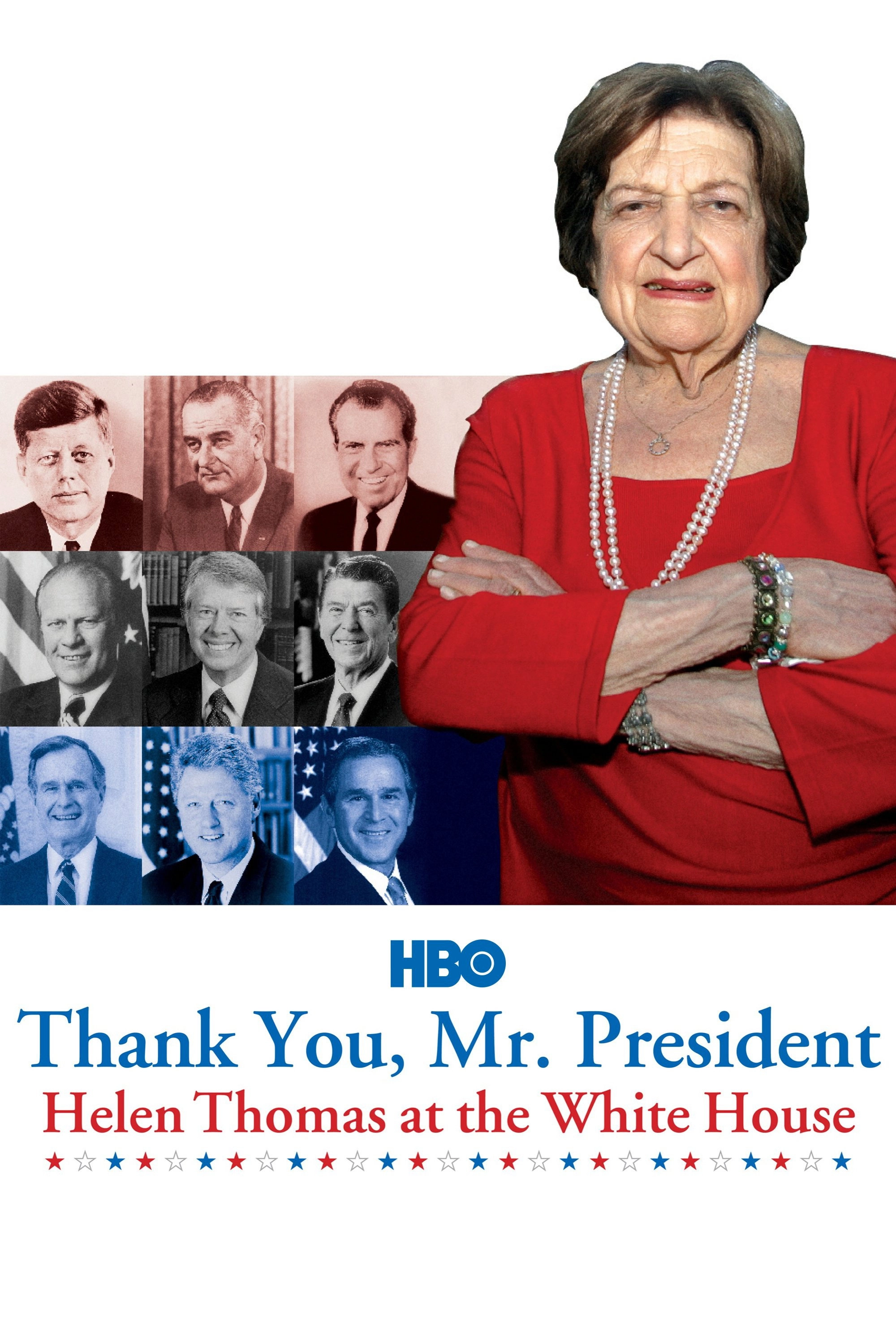 Thank You, Mr. President: Helen Thomas at the White House