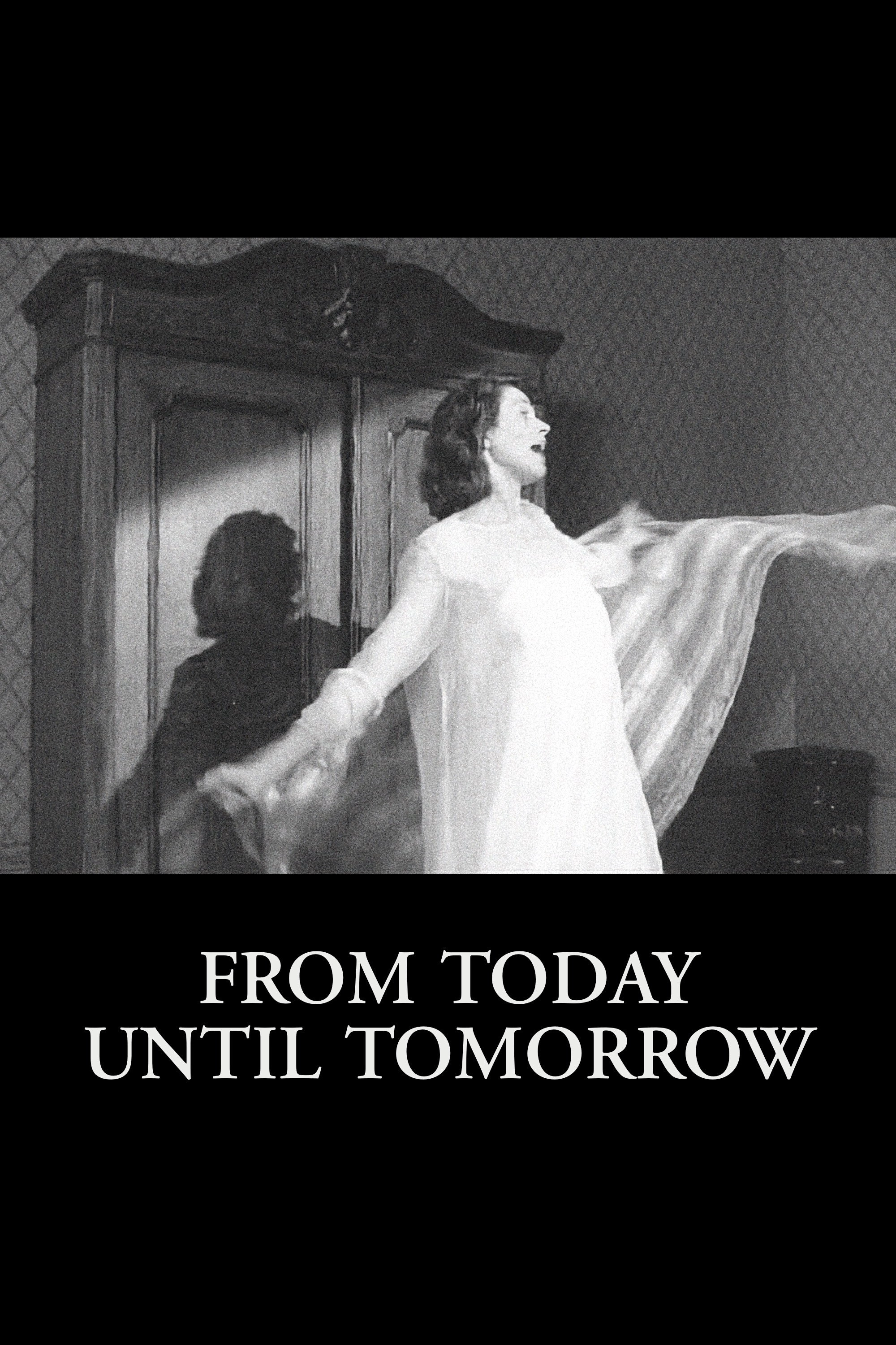 From Today Until Tomorrow