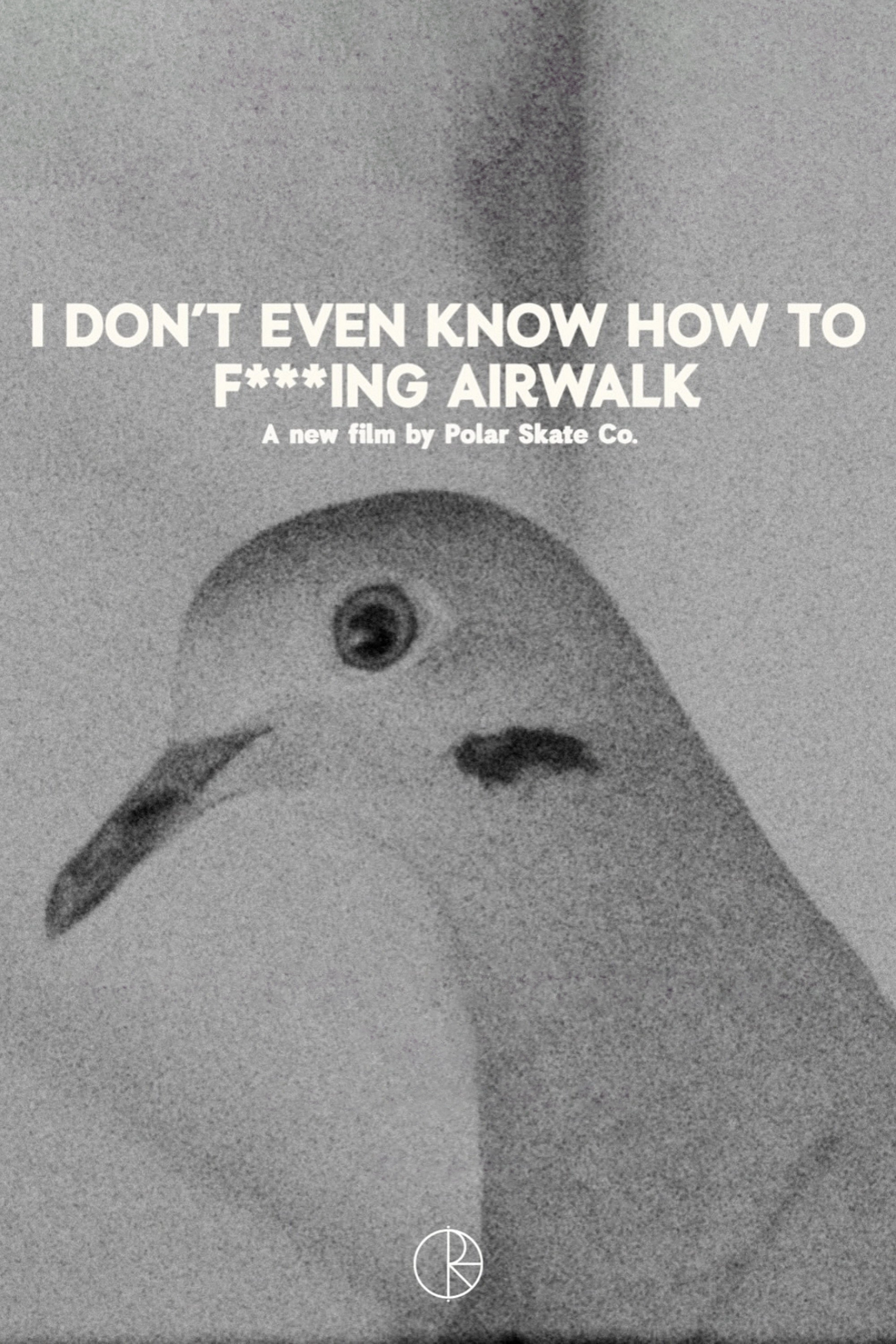 I Don't Even Know How To F****ing Airwalk
