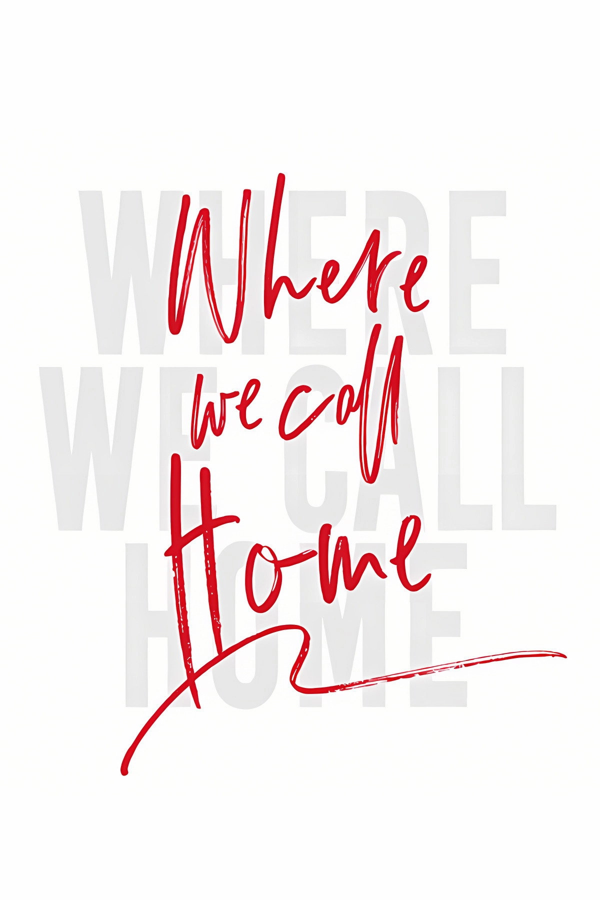 Where We Call Home