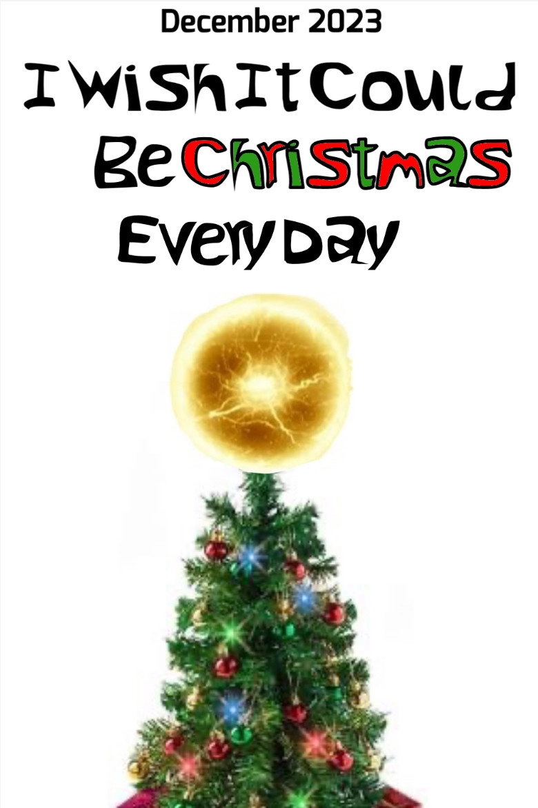 I Wish It Could Be Christmas Every Day