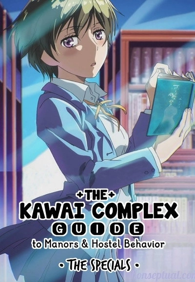 The Kawai Complex Guide to Manors and Hostel Behavior