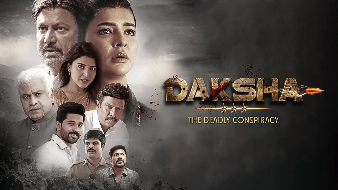 Daksha: The Deadly Conspiracy