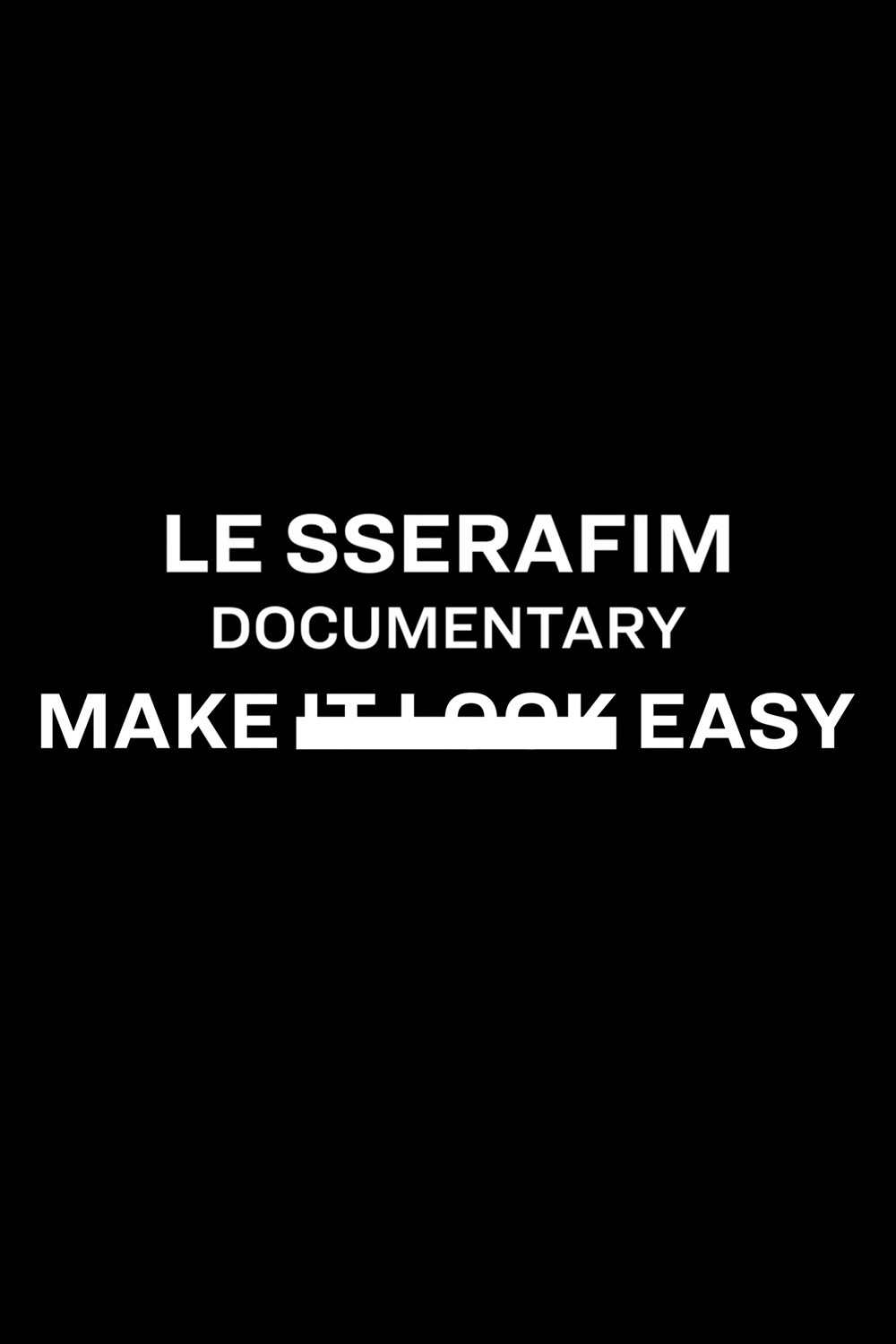 Make It Look Easy