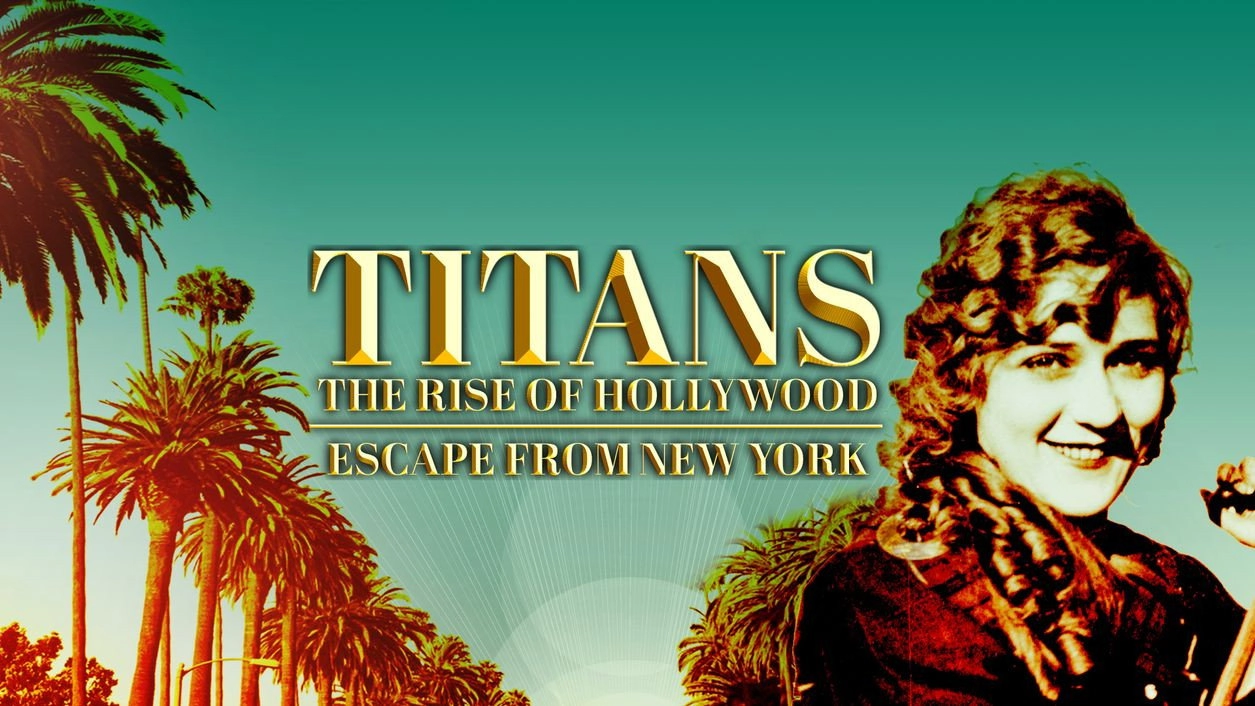 Titans: The Rise of Hollywood