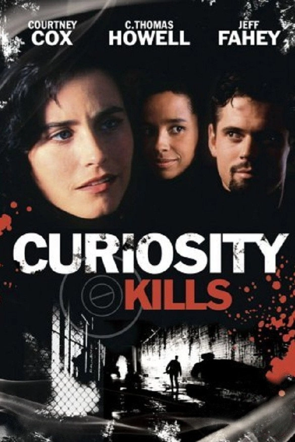 Curiosity Kills
